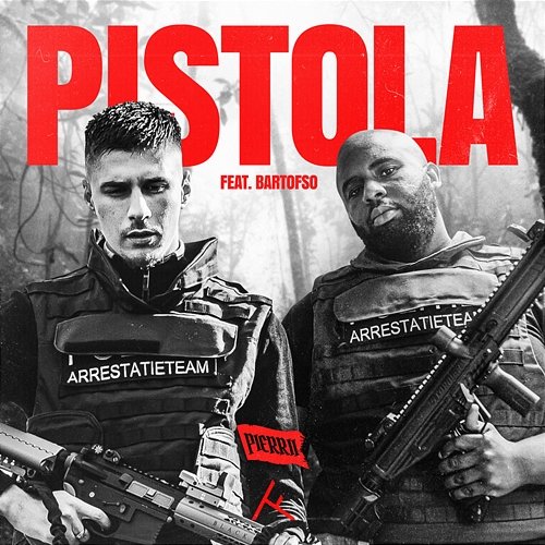 Pistola (feat. Bartofso) Pierrii, Bartofso