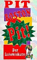 Pit! Boston Pit