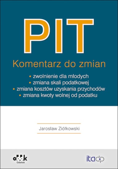 PIT. Komentarz do zmian Ziółkowski Jarosław