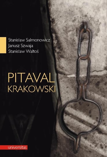 Pitaval krakowski Salmonowicz Stanisław, Szwaja Janusz, Waltoś Stanisław