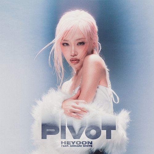 Pivot HEYOON feat. Armani White