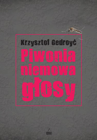Piwonia, niemowa, głosy Gedroyć Krzysztof