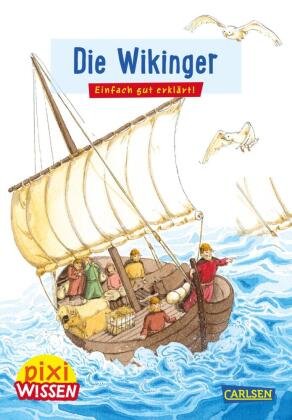 Pixi Wissen 29: Die Wikinger Carlsen Verlag