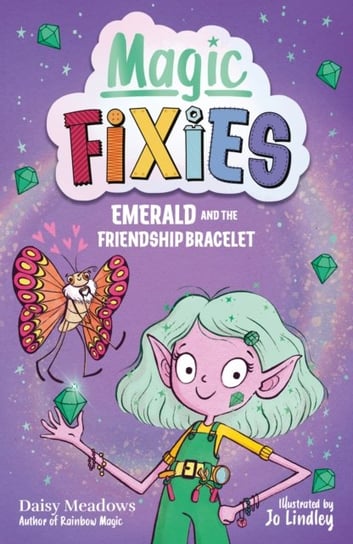 Pixie Magic: Emerald and the Friendship Bracelet: Book 1 Meadows Daisy