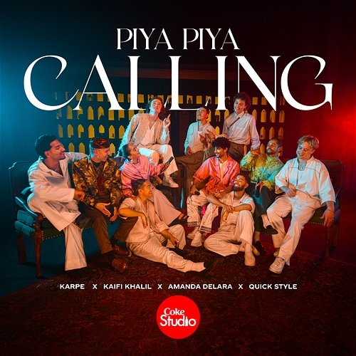Piya Piya Calling Karpe, Kaifi Khalil & Delara feat. The Quick Style