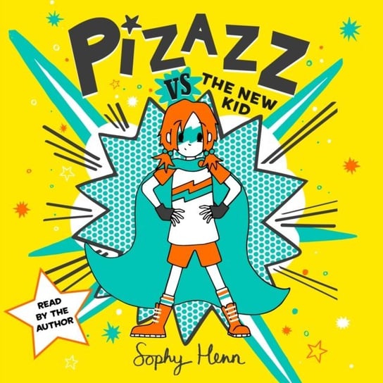 Pizazz vs the New Kid Henn Sophy