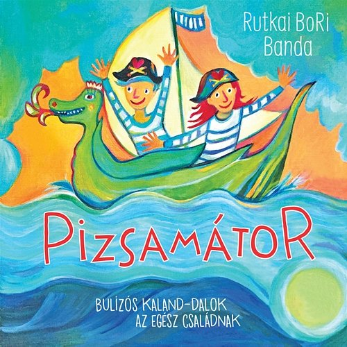 Pizsamátor Rutkai Bori Banda