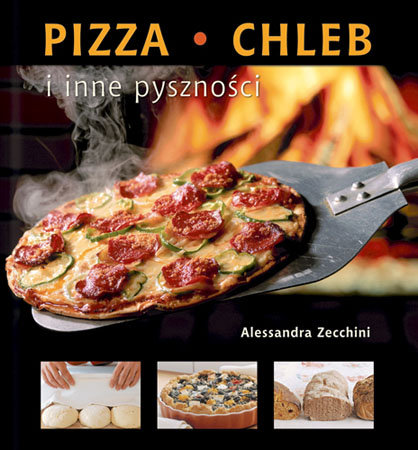Pizza, Chleb i Inne Pyszności Zecchini Alessandra