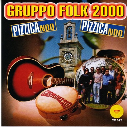 Pizzicando Pizzicando Gruppo Folk 2000