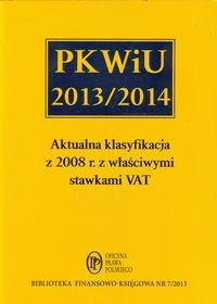 PKWiU 2013/2014. Aktualna klasyfikacja z 2008 roku z właściwymi stawkami VAT Świąder Bogdan