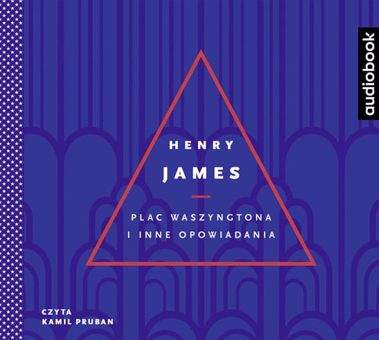 Plac Waszyngtona i inne opowiadania James Henry