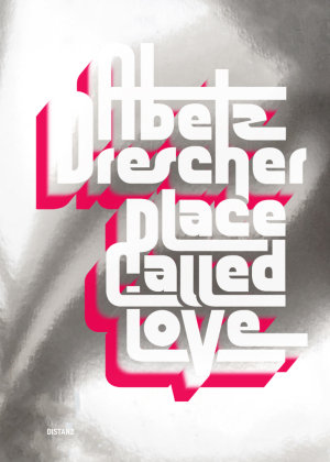 Place Called Love Distanz Verlag
