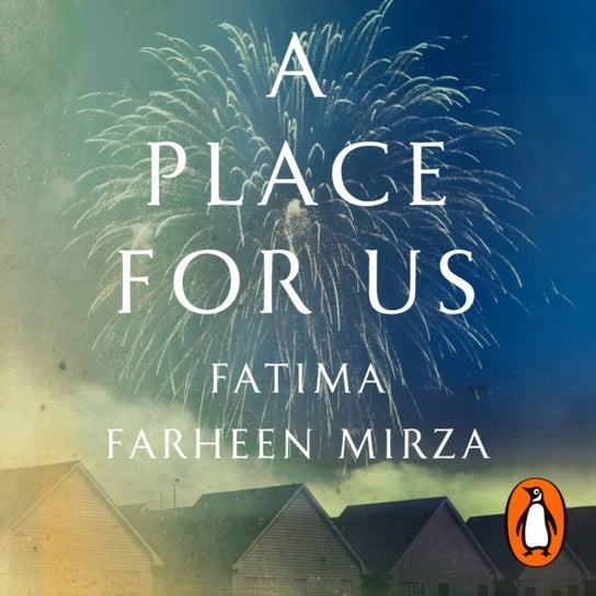 Place for Us - audiobook Farheen Mirza Fatima