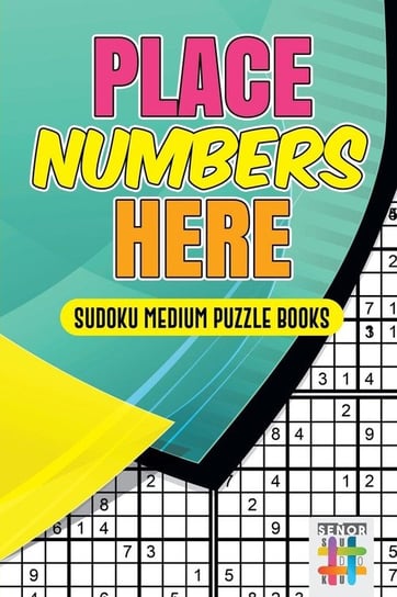 Place Numbers Here Sudoku Medium Puzzle Books Senor Sudoku