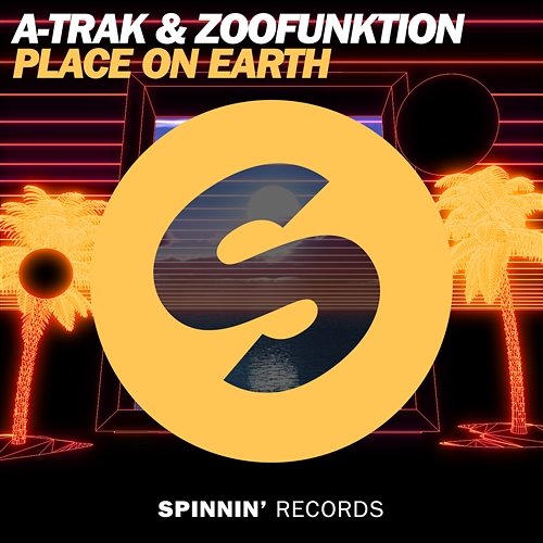 Place On Earth A-Trak & Zoofunktion