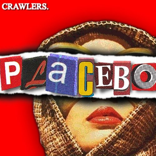 Placebo Crawlers