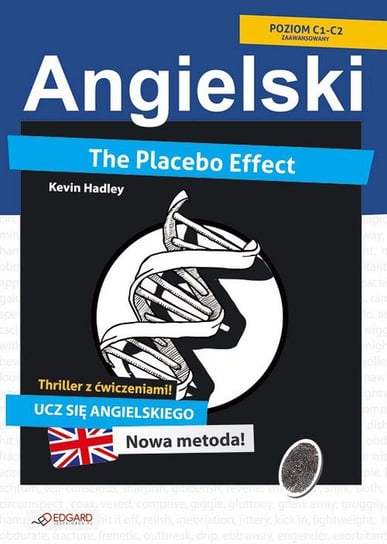Placebo Effect. Angielski thriller z ćwiczeniami Hadley Kevin