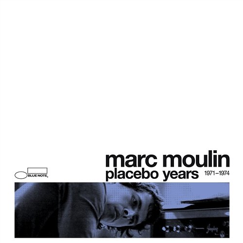 Placebo Years 1971 - 1974 Marc Moulin