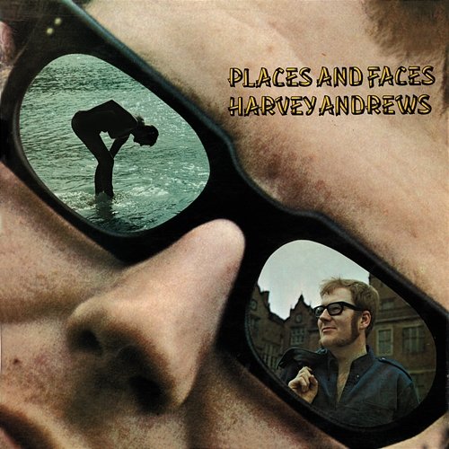Places And Faces Harvey Andrews