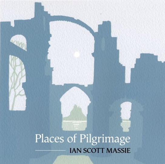 Places of Pilgrimage Massie Ian Scott