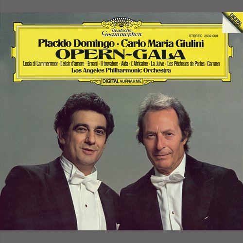 Placido Domingo / Carlo Maria Giulini - Opera Recital Plácido Domingo, Los Angeles Philharmonic, Carlo Maria Giulini