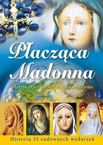 Płacząca Madonna Pabis Małgorzata, Pabis Mieczysław, Bejda Henryk