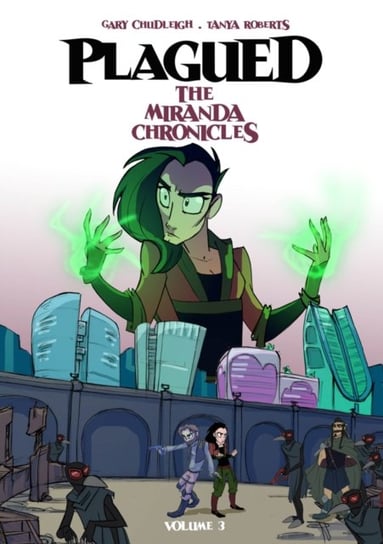 Plagued: The Miranda Chronicles Vol 3 Gary Chudleigh