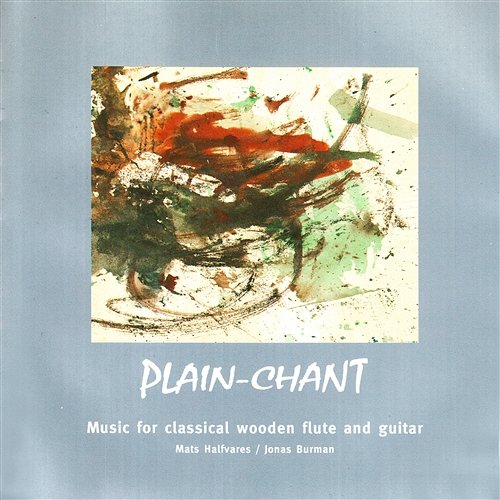 Plain-Chant Mats Halfvares & Jonas Burman
