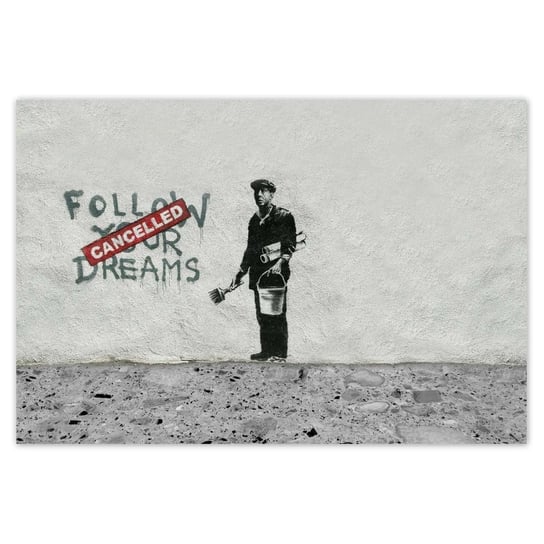 Plakat 200x135 Banksy Follow Your Dreams ZeSmakiem