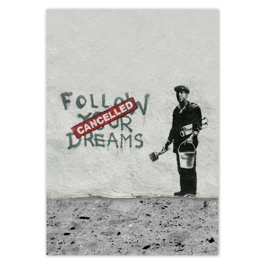 Plakat 70x100 Banksy Follow Your Dreams ZeSmakiem