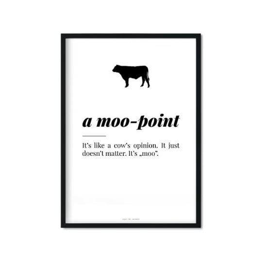 Plakat A moo-point, biało-czarny, 40x50 cm Love The Journey