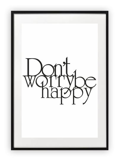 Plakat B1 70x100 cm Dont worry be happy WZORY Printonia