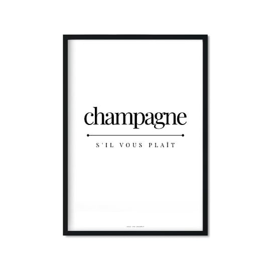 Plakat Champagne S'Il Vous Plaît, 21x29,7 cm Love The Journey