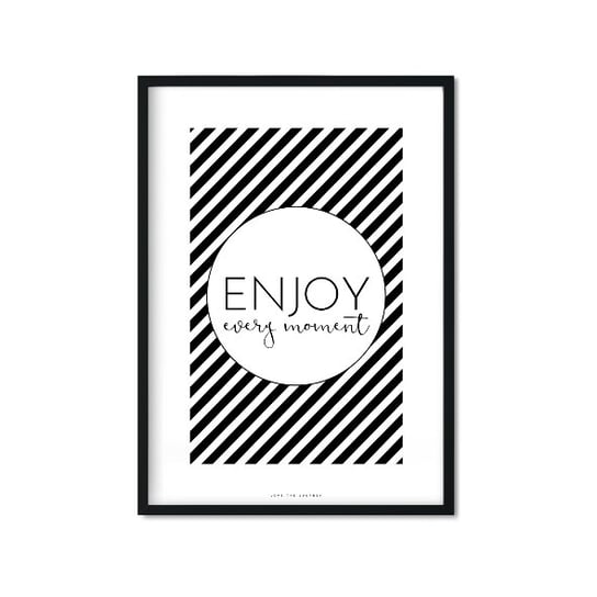 Plakat Enjoy every moment, biało-czarny, 50x70 cm Love The Journey