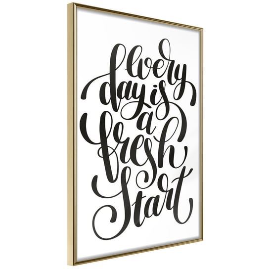 Plakat - Every day a fresh start [Poster] ARTGEIST