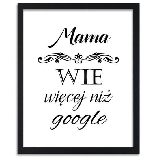 Plakat FEEBY Mama wie więcej niż Google, 60x90 cm Feeby