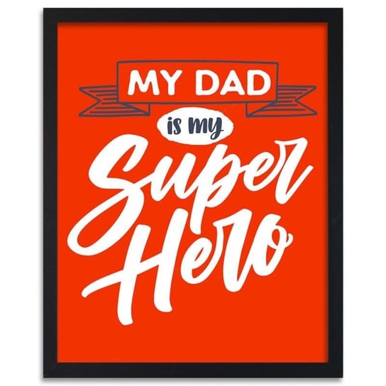 Plakat FEEBY My dad is my superhero, 60x90 cm Feeby