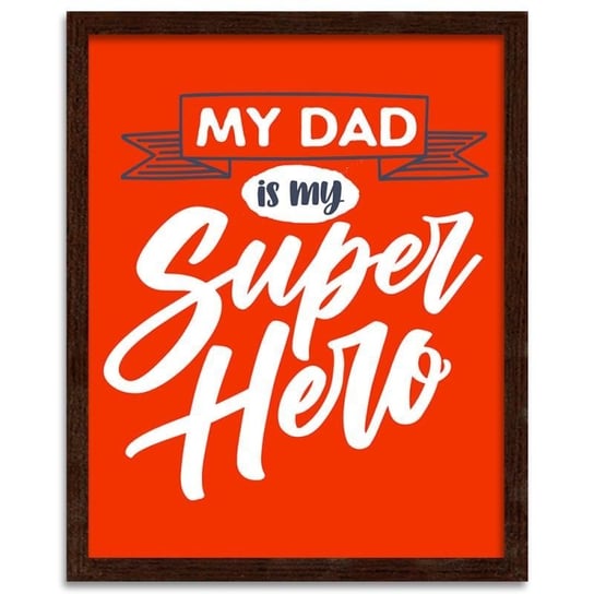Plakat FEEBY My dad is my superhero, 70x100 cm Feeby