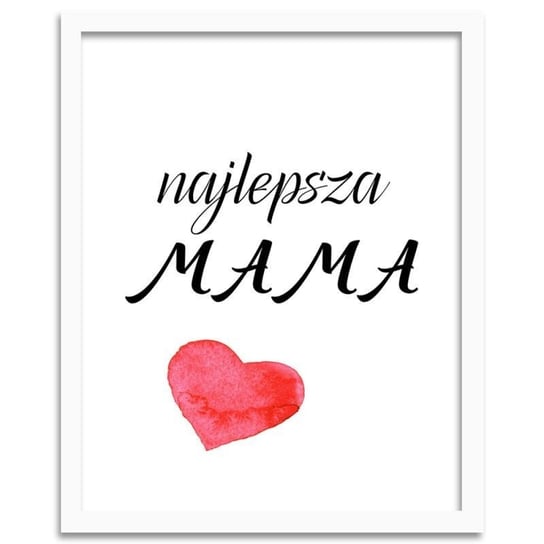 Plakat FEEBY Najlepsza mama, 60x80 cm Feeby