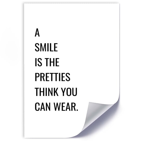 Plakat FEEBY Uśmiech jest najpiękniejszą rzeczą, którą możesz nosić 40x60 Feeby