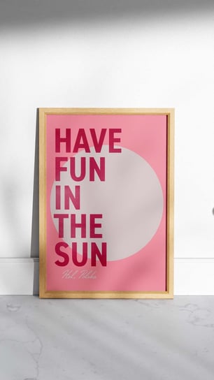Plakat: "Have Fun in the Sun", 30x40 cm Inna marka