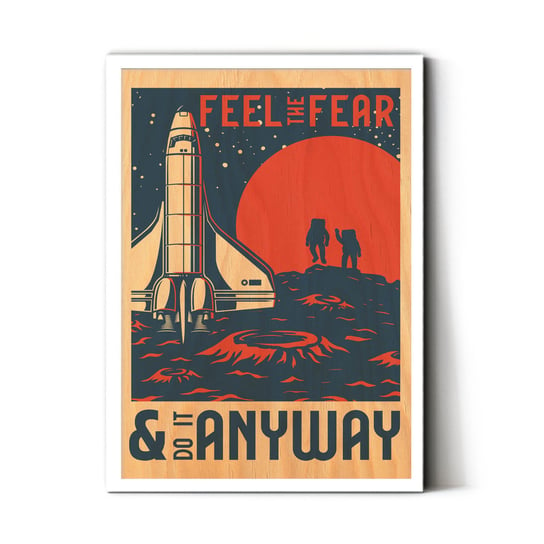 Plakat IKKUNASHOP, Plakat na drewnie Feel The Fear 20x30 Biała ramka IkkunaShop