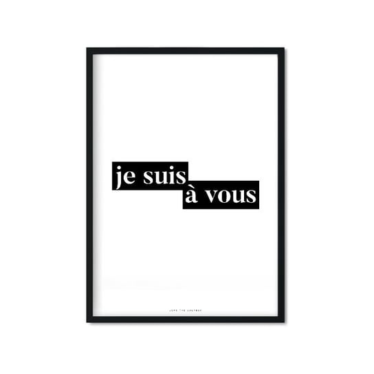 Plakat Je suis à vous, biało-czarny, 40x50 cm Love The Journey