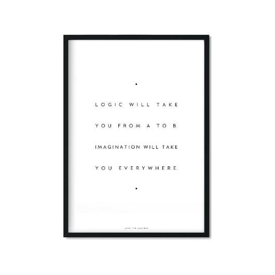 Plakat Logic & imagination (II), biało-czarny, 40x50 cm Love The Journey