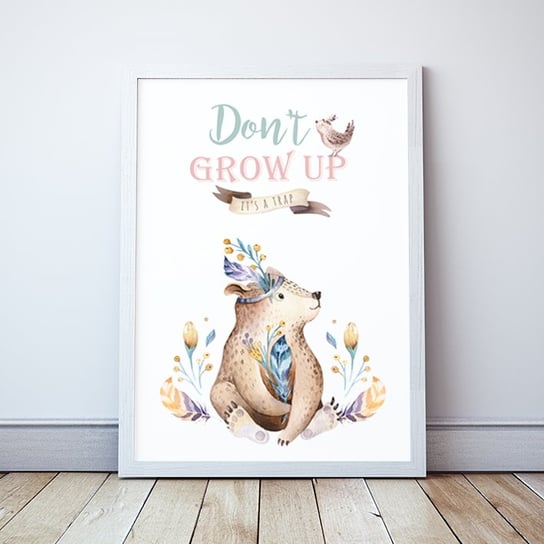 Plakat Miś Don't Grow Up format A4 Wallie Studio Dekoracji