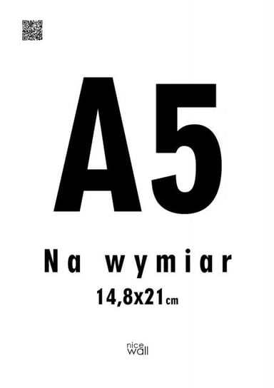 Plakat Na Wymiar 14,8X21 Cm A5 Nice Wall