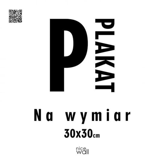 Plakat Na Wymiar 30X30 Cm Nice Wall