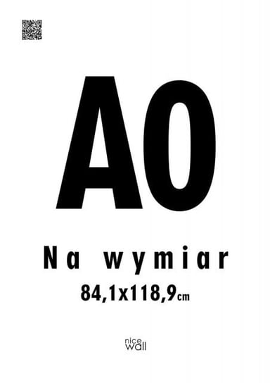 Plakat Na Wymiar 84,1X118,9 Cm A0 Nice Wall