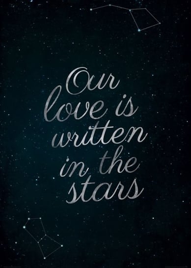 Plakat NICE WALL Our Love Is Written In The Stars , 50x70 cm Nice Wall