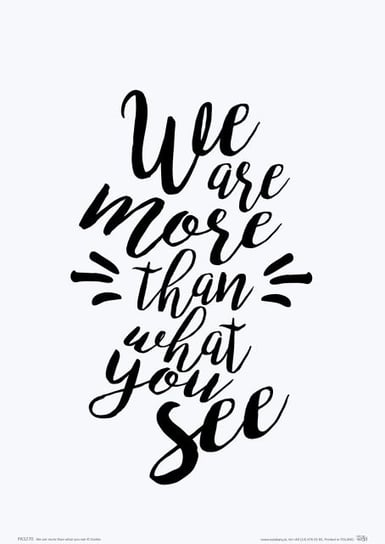 Plakat NICE WALL, We are more than what you see  21x29,7 cm Nice Wall
